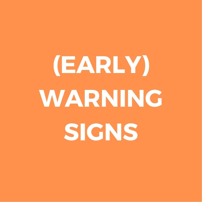 Early Warning Signs