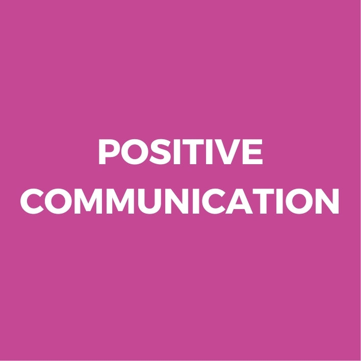 Positive Communication